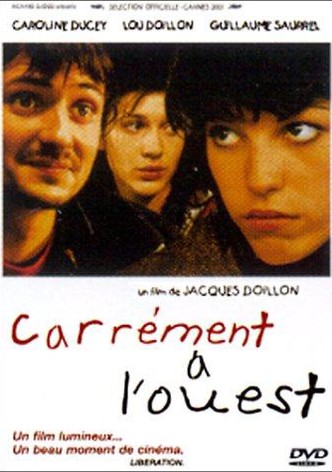 Carrément à l'ouest