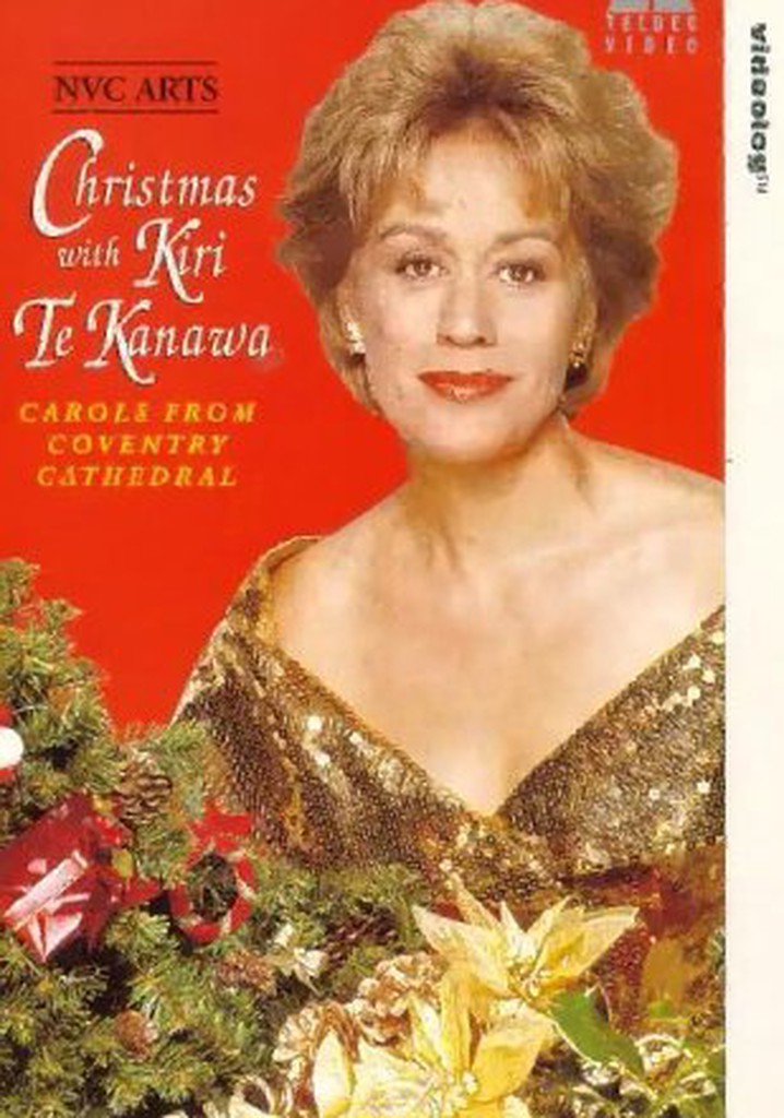 Christmas with Kiri Te Kanawa: Carols from Coventry Cathedral