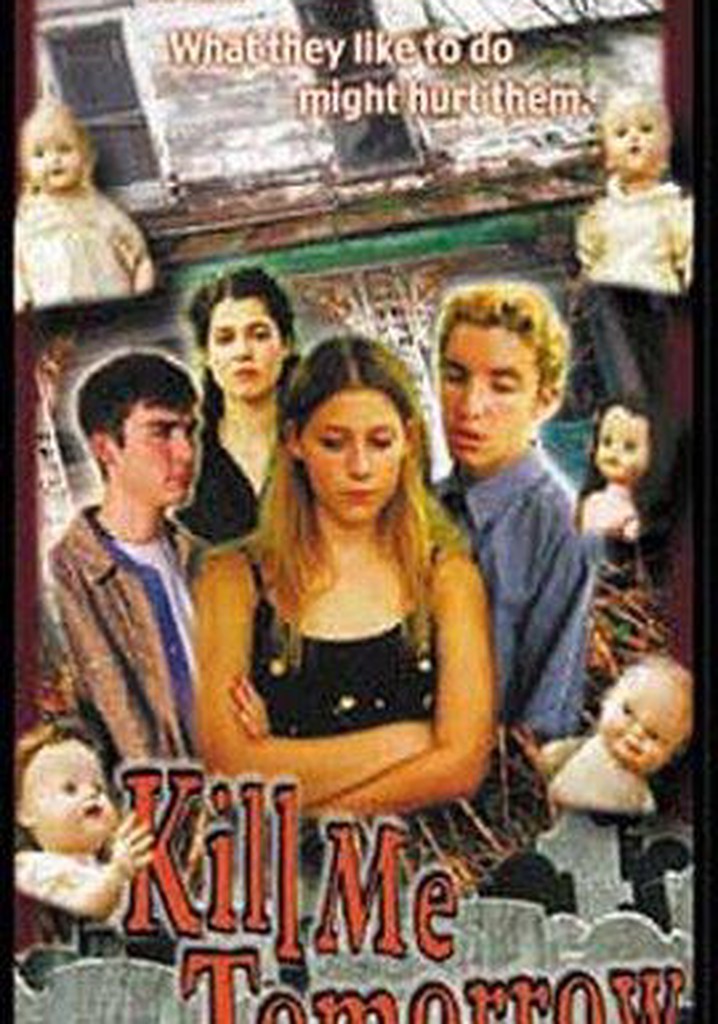 Kill Me Tomorrow