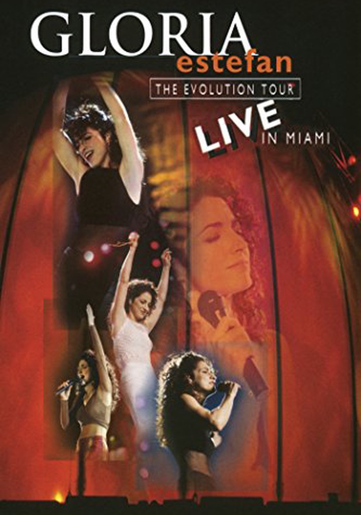 Gloria Estefan: The Evolution Tour Live In Miami