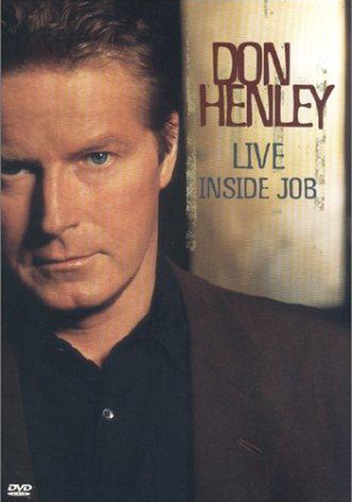 Don Henley - Live Inside Job