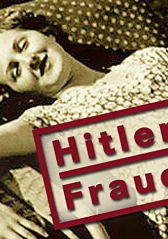 Hitlers Frauen