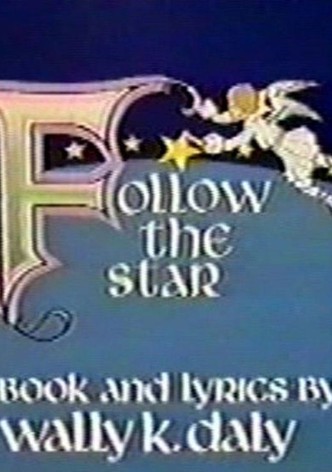 Follow the Star