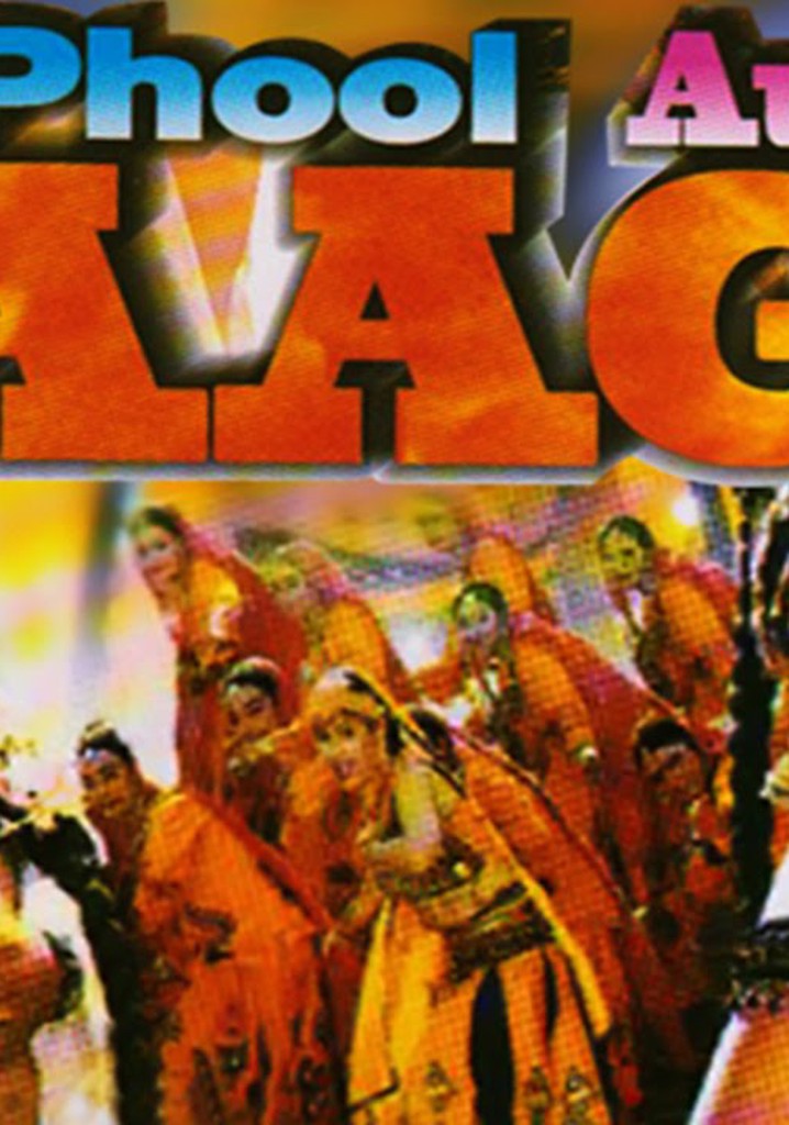 Ateş Çiçeği / Çiçek ve Alev / Phool Aur Aag