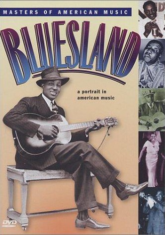 Bluesland: A Portrait in American Music