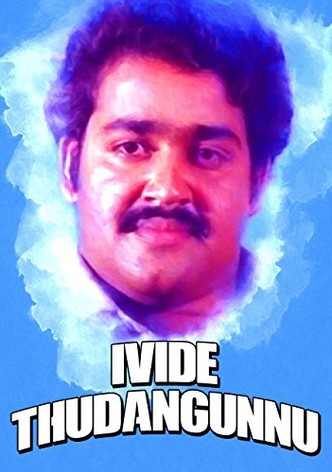 Ivide Thudangunnu