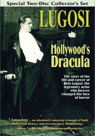 Lugosi: Hollywood's Dracula