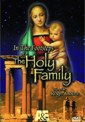 In the Footsteps of the Holy Family
