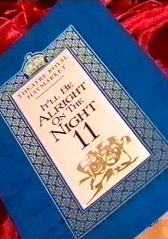 It'll Be Alright on the Night 11