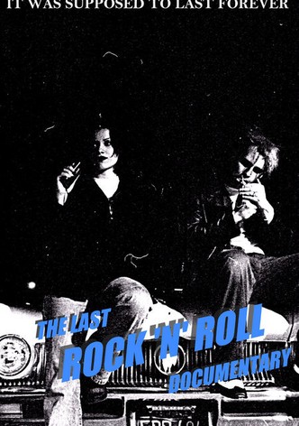 The Last Rock and Roll Documentary
