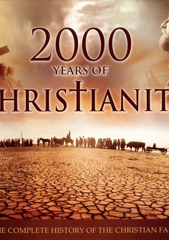 2000 Years of Christianity