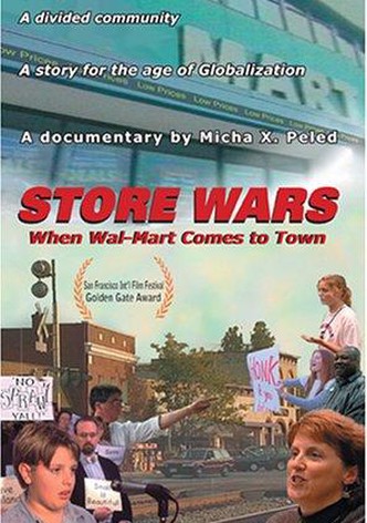 Store Wars: When Wal-Mart Comes to Town