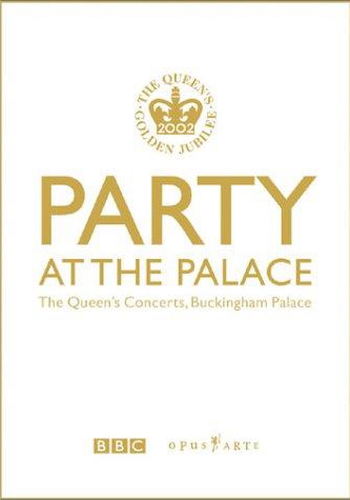 Party at the Palace: The Queen's Concerts, Buckingham Palace