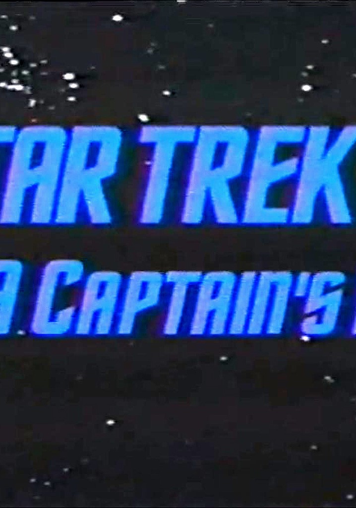 Star Trek: A Captain's Log