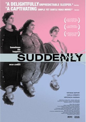 Suddenly