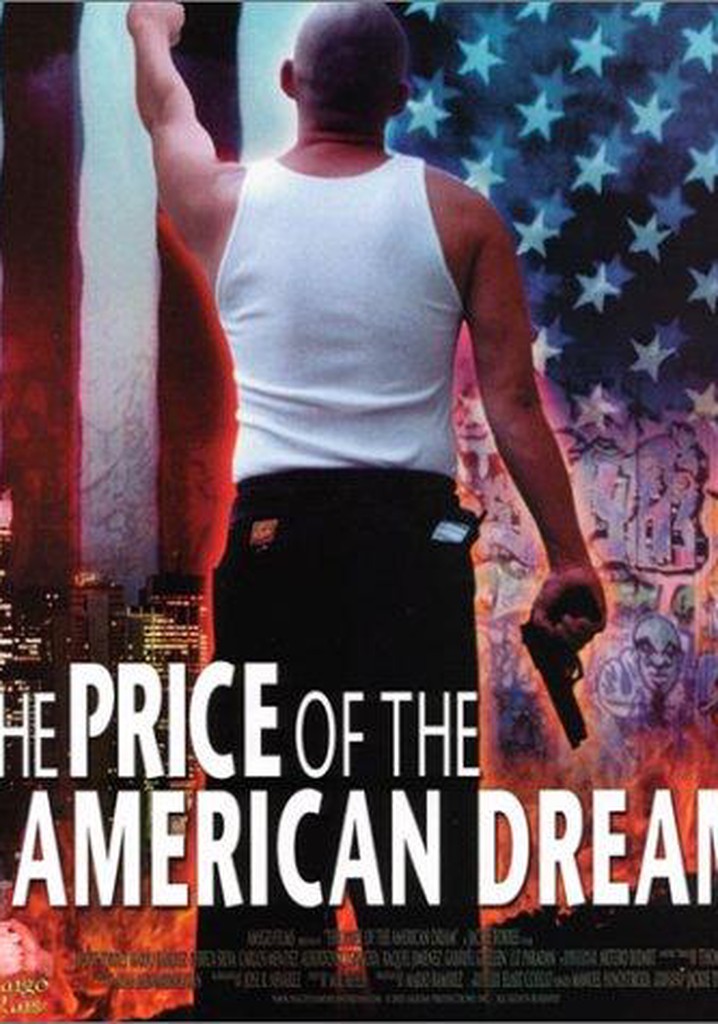 The Price of the American Dream streaming online