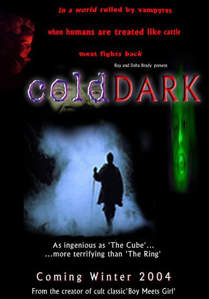 Cold & Dark