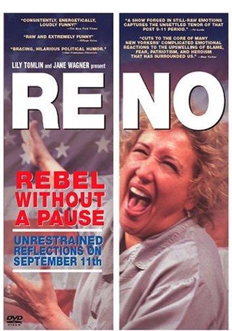 Reno: Rebel Without a Pause