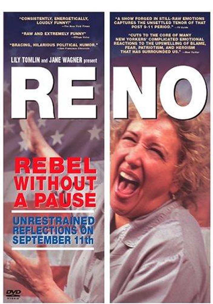 Reno: Rebel Without a Pause