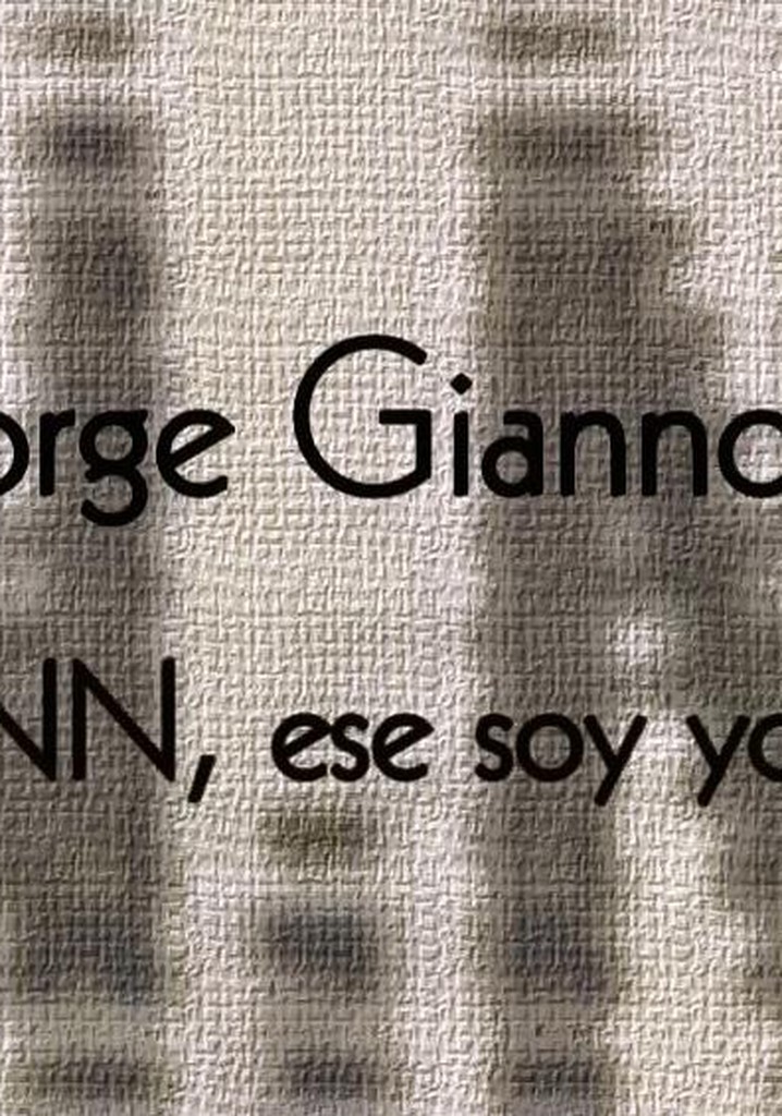 Jorge Giannoni, NN ese soy yo