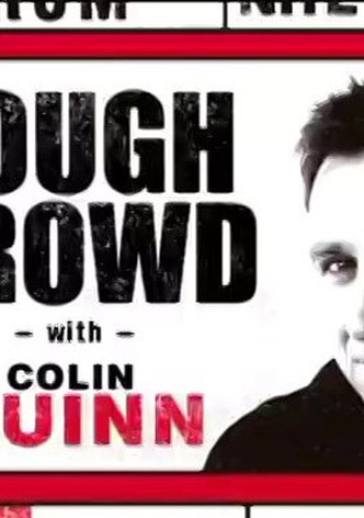 Tough Crowd with Colin Quinn