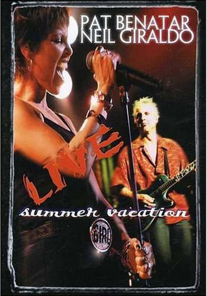 Pat Benatar: Live - The Summer Vacation Tour