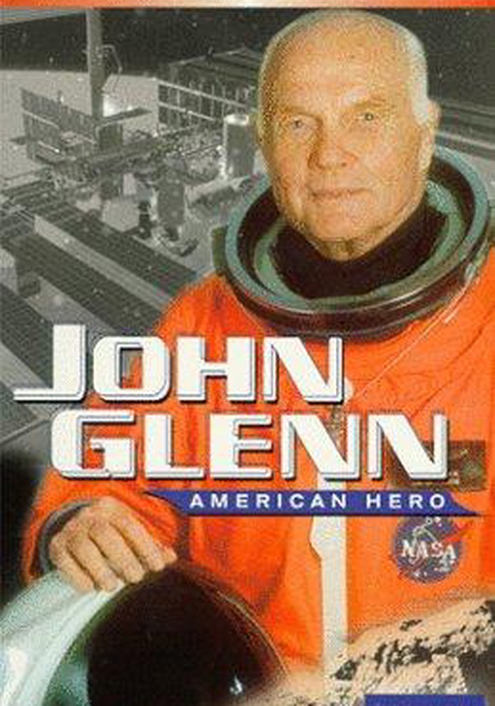 John Glenn: American Hero