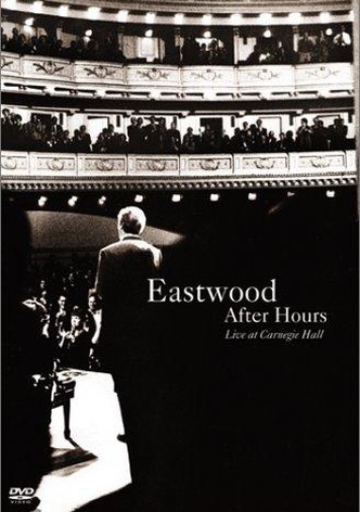 Eastwood After Hours: Live at Carnegie Hall
