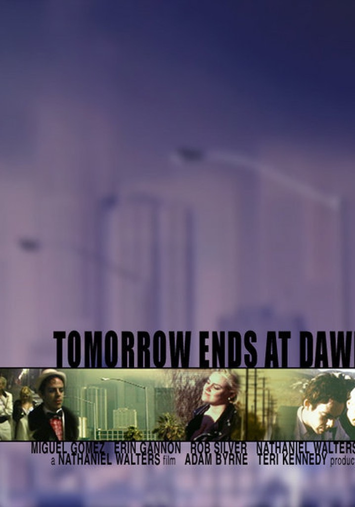 Tomorrow Ends at Dawn