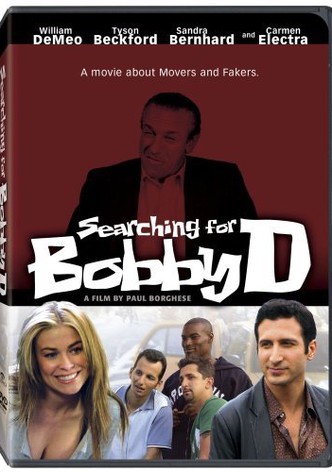 Searching for Bobby D