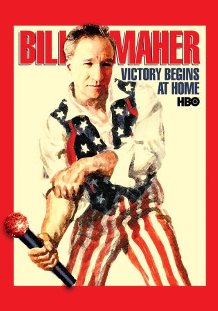 Bill Maher: Victory Begins at Home