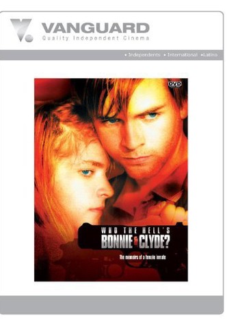 Who the Hell's Bonnie and Clyde?