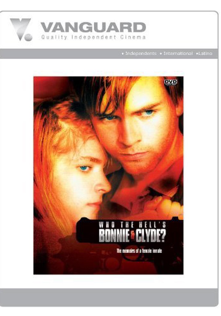 Who the Hell's Bonnie and Clyde?
