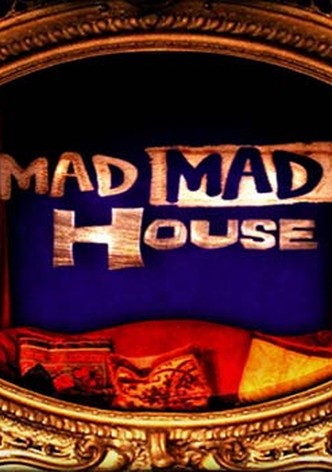 Mad Mad House