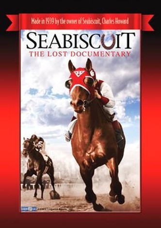 Seabiscuit: The Lost Documentary