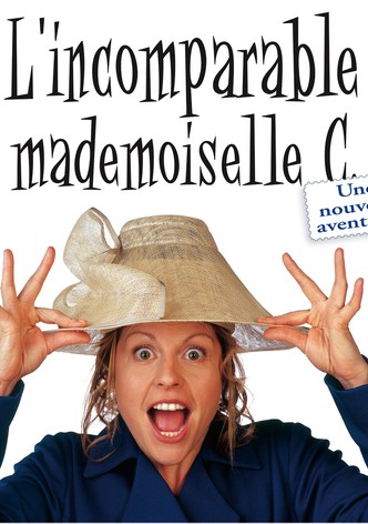 L'incomparable mademoiselle C.