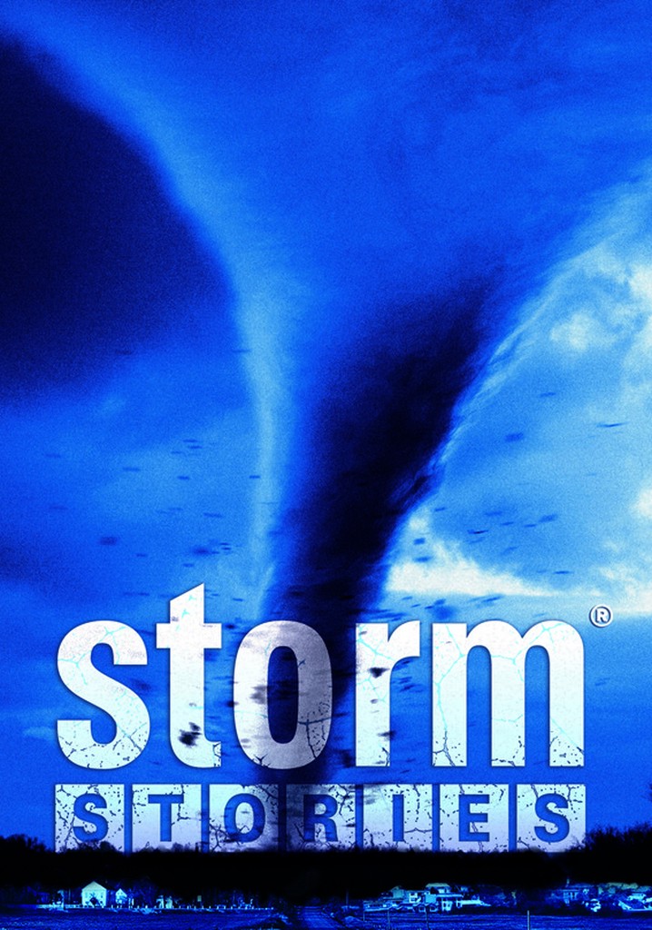 Storm Stories streaming tv show online