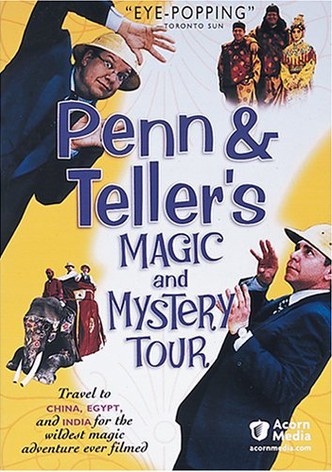 Penn & Teller's Magic & Mystery Tour