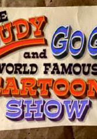 The Rudy and Gogo World Famous Cartoon Show
