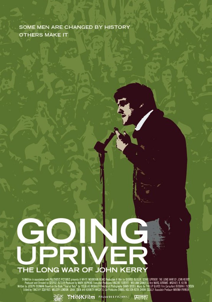 Going Upriver: The Long War of John Kerry