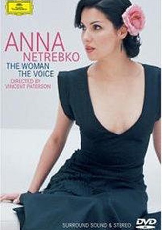 Anna Netrebko: The Woman, the Voice