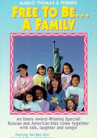 Free to Be... a Family