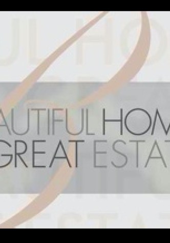 Beautiful Homes & Great Estates