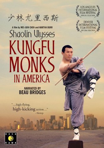 Shaolin Ulysses: Kung Fu Monks in America