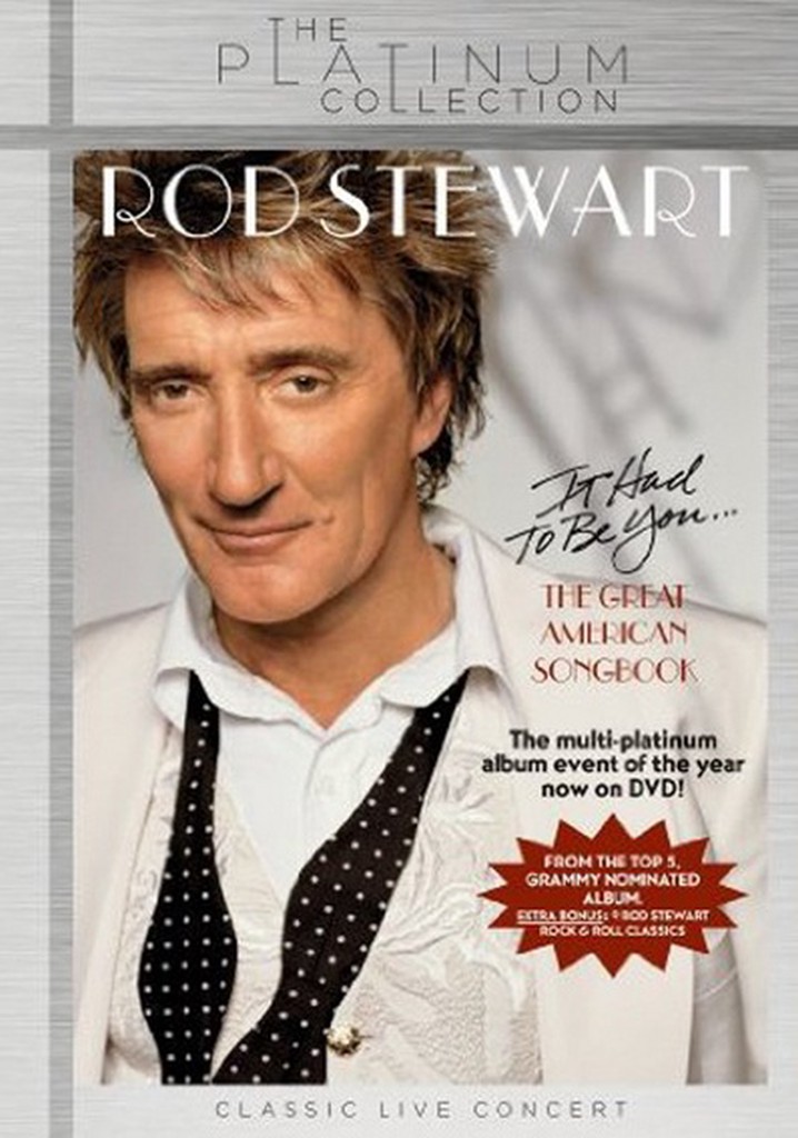 Rod Stewart - It Had to Be You The Great American Songbook