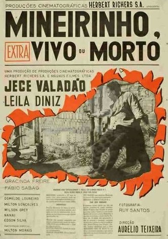Mineirinho Vivo ou Morto
