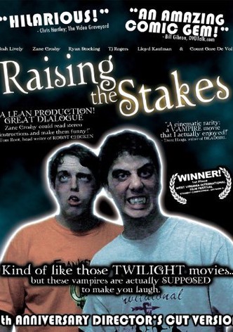 Raising the Stakes