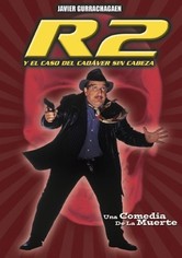 R2 y el caso del cadáver sin cabeza