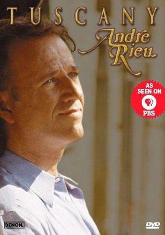 Andre Rieu : Tuscany