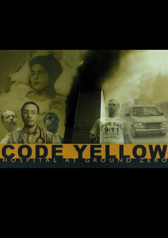 Code Yellow: Hospital at Ground Zero